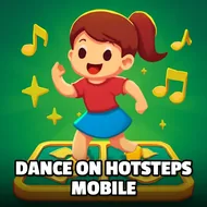 Dance On Hotsteps Mobile - Dance Tap game